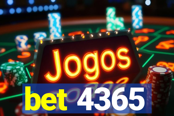 bet 4365